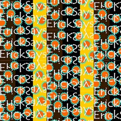 73 Ericksays Fabric by tratney
